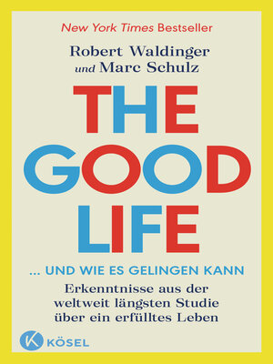 cover image of The Good Life ... und wie es gelingen kann